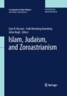 Image for Islam, Judaism, and Zoroastrianism