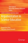 Image for Argumentation in Science Education : Perspectives from Classroom-Based Research