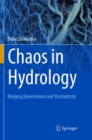 Image for Chaos in Hydrology : Bridging Determinism and Stochasticity