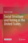 Image for Social Structure and Voting in the United States