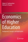 Image for Economics of Higher Education : Background, Concepts, and Applications