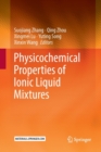 Image for Physicochemical Properties of Ionic Liquid Mixtures