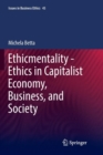 Image for Ethicmentality - Ethics in Capitalist Economy, Business, and Society