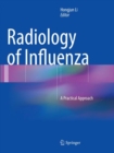 Image for Radiology of Influenza : A Practical Approach