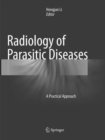 Image for Radiology of Parasitic Diseases : A Practical Approach