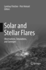Image for Solar and Stellar Flares : Observations, Simulations, and Synergies