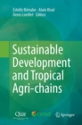 Image for Sustainable Development and Tropical Agri-chains