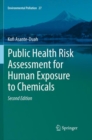 Image for Public health risk assessment for human exposure to chemicals