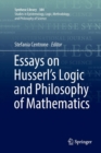 Image for Essays on Husserl&#39;s Logic and Philosophy of Mathematics