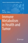 Image for Immune Metabolism in Health and Tumor