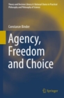 Image for Agency, freedom and choice : volume 53