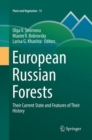 Image for European Russian Forests : Their Current State and Features of Their History