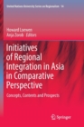 Image for Initiatives of Regional Integration in Asia in Comparative Perspective