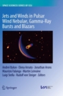 Image for Jets and Winds in Pulsar Wind Nebulae, Gamma-Ray Bursts and Blazars
