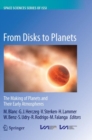 Image for From Disks to Planets : The Making of Planets and Their Early Atmospheres