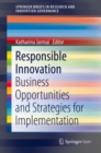 Image for Responsible Innovation : Business Opportunities and Strategies for Implementation