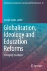Image for Globalisation, Ideology and Education Reforms
