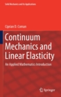 Image for Continuum Mechanics and Linear Elasticity : An Applied Mathematics Introduction