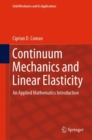 Image for Continuum mechanics and linear elasticity: an applied mathematics introduction