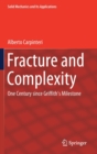 Image for Fracture and Complexity : One Century since Griffith’s Milestone