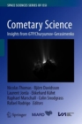 Image for Cometary Science : Insights from 67P/Churyumov-Gerasimenko