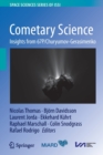 Image for Cometary science  : insights from 67P/Churyumov-Gerasimenko