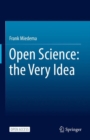 Image for Open Science: The Very Idea