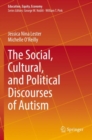 Image for The Social, Cultural, and Political Discourses of Autism