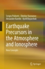 Image for Earthquake precursors in the atmosphere and ionosphere  : new concepts