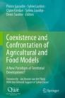 Image for Coexistence and confrontation of agricultural and food models  : a new paradigm of territorial development?
