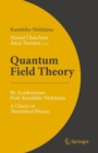 Image for Quantum Field Theory: By Academician Prof. Kazuhiko Nishijima - A Classic in Theoretical Physics