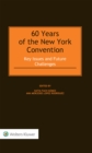 Image for 60 Years of the New York Convention: Key Issues and Future Challenges
