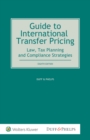 Image for Guide to International Transfer Pricing: Law, Tax Planning and Compliance Strategies