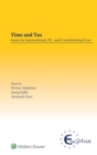 Image for Time and Tax: Issues in International, EU, and Constitutional Law : Issues in International, EU, and Constitutional Law