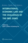 Image for International Economic Law and the Challenges of the Free Zones