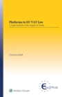 Image for Platforms in EU VAT Law: A Legal Analysis of the Supply of Goods
