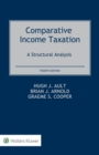 Image for Comparative Income Taxation: A Structural Analysis