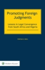 Image for Promoting Foreign Judgments: Lessons in Legal Convergence from South Africa and Nigeria