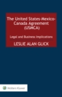 Image for United States-Mexico-Canada Agreement (USMCA): Legal and Business Implications