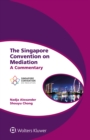 Image for The Singapore Convention on Mediation: a commentary : volume 8