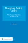 Image for Designing Online Courts: The Future of Justice Is Open to All