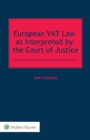 Image for European VAT Law as Interpreted by the Court of Justice