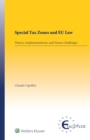 Image for Special Tax Zones and EU Law: Theory, Implementations, and Future Challenges