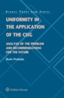 Image for Uniformity in the Application of the CISG: Analysis of the Problem and Recommendations for the Future
