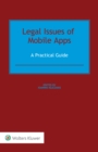 Image for Legal Issues of Mobile Apps: A Practical Guide