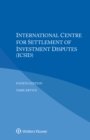 Image for International Centre for Settlement of Investment Disputes (ICSID)