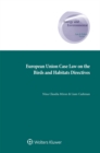 Image for European Union Case Law on the Birds and Habitats Directives