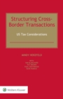 Image for Structuring Cross-Border Transactions: US Tax Considerations