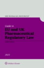 Image for Guide to EU and UK Pharmaceutical Regulatory Law