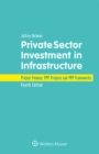 Image for Private Sector Investment in Infrastructure: Project Finance, PPP Projects and PPP Frameworks